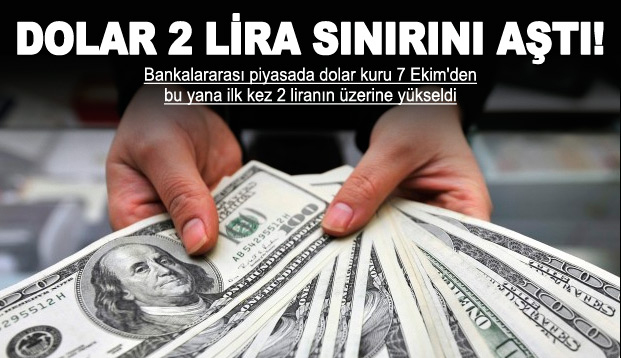 Dolar 2 lira s�n�r�n� a�t�